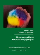 Cover-Bild zum Titel 'Blessures psychiques - Traumatismes psychiques' von 'Frank R. Bahr, Christiane T. Wesemann'