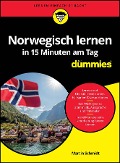 Norwegisch lernen in 15 Minuten am Tag für Dummies - Martin Schmidt