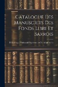 Cover-Bild zum Titel 'Catalogue Des Manuscrits Des Fonds Libri Et Barrois' von ''