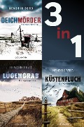 Die Nordsee-Krimi-Reihe mit Theo Krumme: Deichmörder / Lügengrab / Küstenfluch - Hendrik Berg