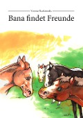 Cover-Bild zum Titel 'Bana findet Freunde' von 'Yvonne Skarlatoudis'