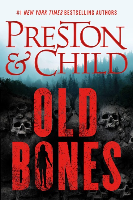 Old Bones - Douglas Preston, Lincoln Child