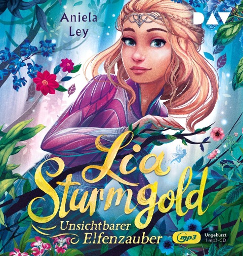 Lia Sturmgold - Teil 3: Unsichtbarer Elfenzauber - Aniela Ley
