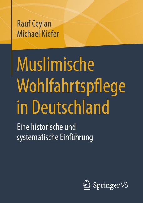 Muslimische Wohlfahrtspflege in Deutschland - Rauf Ceylan, Michael Kiefer