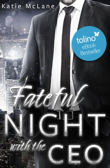 Fateful Night with the CEO - Katie Mclane