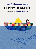 Cover-Bild zum Titel 'El Primer Barco / The First Boat' von 'José Saramago'