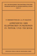 Cover-Bild zum Titel 'Anwendung der Elliptischen Funktionen in Physik und Technik' von 'Wilhelm Magnus, Fritz Oberhettinger'