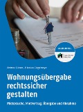 Cover-Bild zum Titel 'Wohnungsübergabe rechtssicher gestalten' von 'Andreas Stürzer, Nikolaus Ziegelmayer'