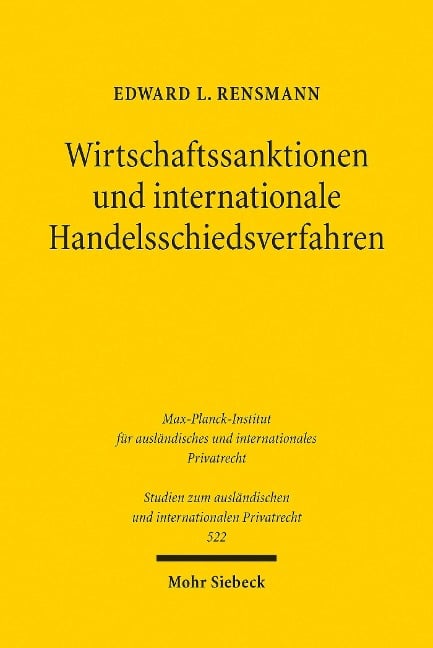 Wirtschaftssanktionen und internationale Handelsschiedsverfahren - Edward L. Rensmann