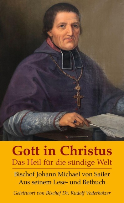 Gott in Christus - Johann Michael von Sailer
