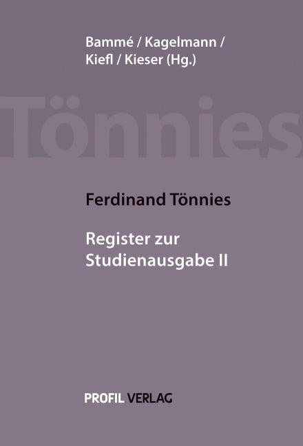 Ferdinand Tönnies: Register zur Studienausgabe II - Ferdinand Tönnies