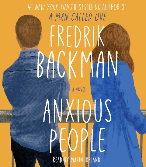 Anxious People - Fredrik Backman