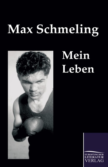 Mein Leben - Max Schmeling
