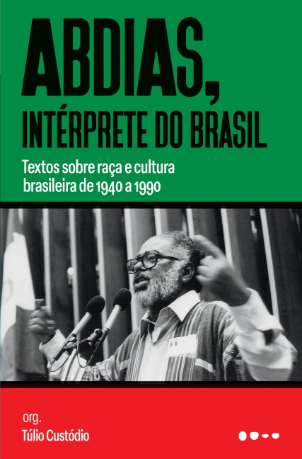 Abdias, intérprete do Brasil - Abdias Nascimento