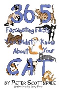 Cover-Bild zum Titel '365 Fascinating Facts You Didn't Know About Your Cat (Fascinating Cat Facts Series, #1)' von 'Peter Scottsdale'