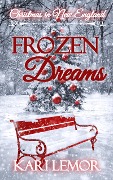 Cover-Bild zum Titel 'Frozen Dreams (Storms of New England, #7.5)' von 'Kari Lemor'