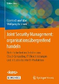 Cover-Bild zum Titel 'Joint Security Management: organisationsübergreifend handeln' von 'Eberhard von Faber, Wolfgang Behnsen'