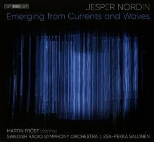 Emerging from Currents and Waves - Fröst/Salonen/Schwed. Radiosymphonieorchester