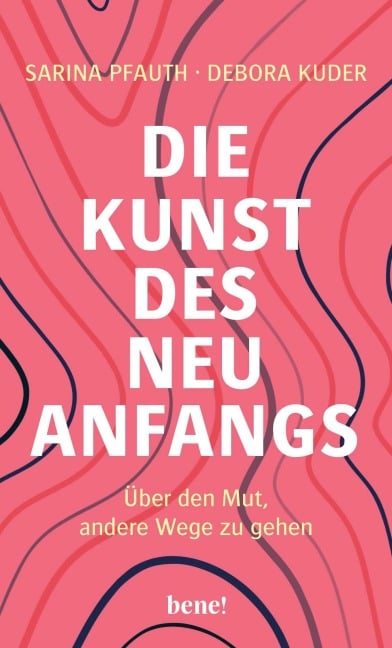 Die Kunst des Neuanfangs - Sarina Pfauth, Debora Kuder