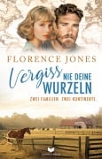 Cover-Bild zum Titel 'Vergiss nie deine Wurzeln' von 'Florence Jones'