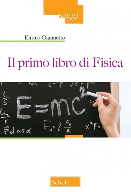 Il primo libro di fisica - Enrico Giannetto