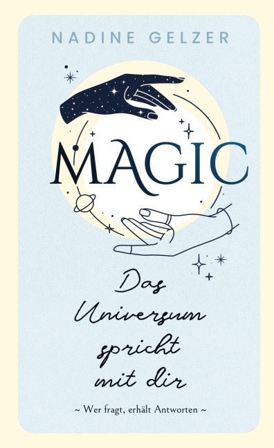 MAGIC - Das Universum spricht mit dir - Nadine Gelzer