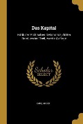 Das Kapital: Kritik Der Politischen Oekonomie, Dritter Band, Erster Theil, Zweite Auflage - Karl Marx