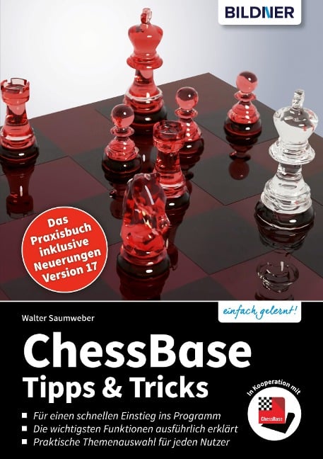 ChessBase (Aktualisierte Ausgabe für Version 17) - Walter Saumweber