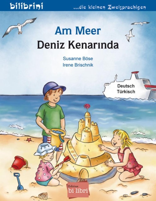 Am Meer. Kinderbuch Deutsch-Türkisch - Susanne Böse, Irene Brischnik