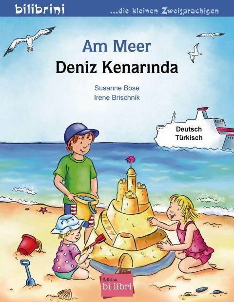 Am Meer. Kinderbuch Deutsch-Türkisch - Susanne Böse, Irene Brischnik