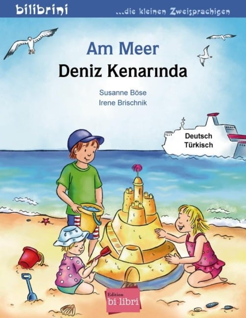 Am Meer. Kinderbuch Deutsch-Türkisch - Susanne Böse, Irene Brischnik