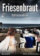 Cover-Bild zum Titel 'Friesenbraut. Ostfrieslandkrimi' von 'Sina Jorritsma'