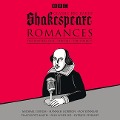 Classic BBC Radio Shakespeare: Romances: The Winter's Tale; Pericles; The Tempest - William Shakespeare