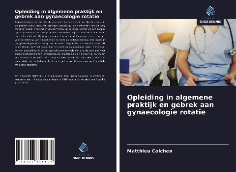 Opleiding in algemene praktijk en gebrek aan gynaecologie rotatie - Matthieu Colchen