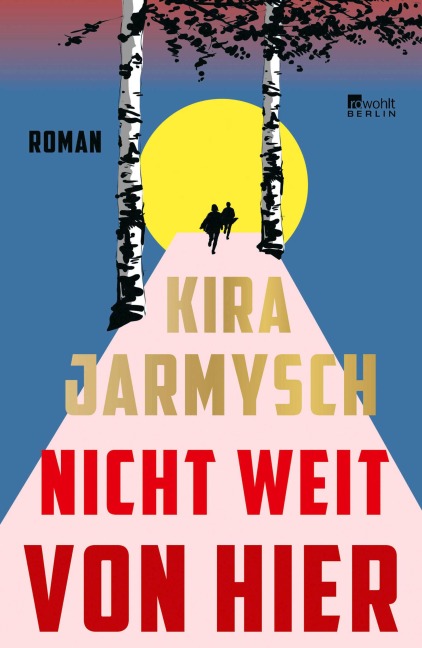 Nicht weit von hier - Kira Jarmysch