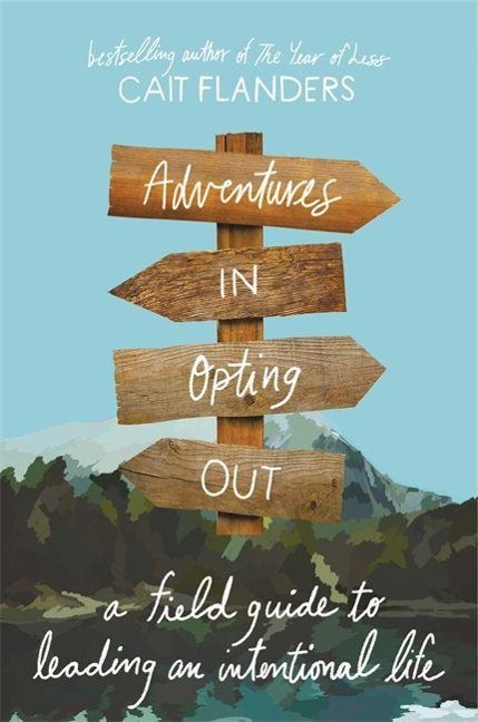 Adventures in Opting Out - Cait Flanders