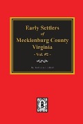 Cover-Bild zum Titel 'Early Settlers of Mecklenburg County, Virginia. (Volume #2)' von 'Katherine B Elliott'