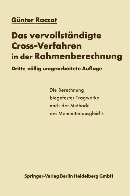 Das vervollständigte Cross-Verfahren in der Rahmenberechnung - Günter Raczat