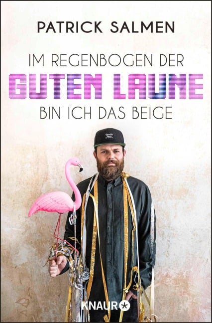 Im Regenbogen der guten Laune bin ich das Beige - Patrick Salmen