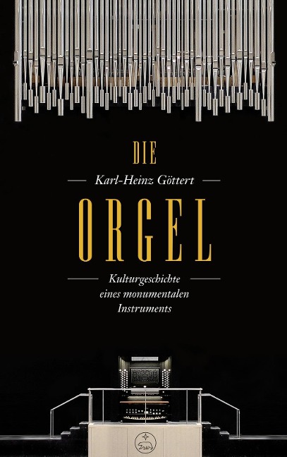 Die Orgel - Karl-Heinz Göttert