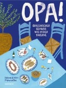 Cover-Bild zum Titel 'OPA! Griechischer Genuss wie in der Taverne' von 'Vikki Moursellas, Helena Moursellas'