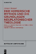 Cover-Bild zum Titel 'Der Homerische Mythos und die Grundlagen neuplatonischer Theologie' von 'Daniel Muhsal'