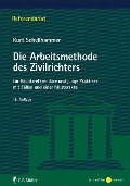 Cover-Bild zum Titel 'Die Arbeitsmethode des Zivilrichters' von 'Kurt Schellhammer'