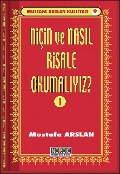 Cover-Bild zum Titel 'Niçin ve Nasil Risale Okumali? -1- (Mustafa Arslan Külliyati -9)' von 'Mustafa Arslan'