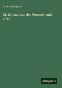 Cover-Bild zum Titel 'Die Schmarotzer der Menschen und Tiere' von 'Otto Von Linstow'