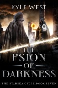 Cover-Bild zum Titel 'The Psion of Darkness (Le Cycle de Starsea, #7)' von 'Kyle West'
