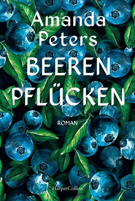 Beeren pflücken - Amanda Peters