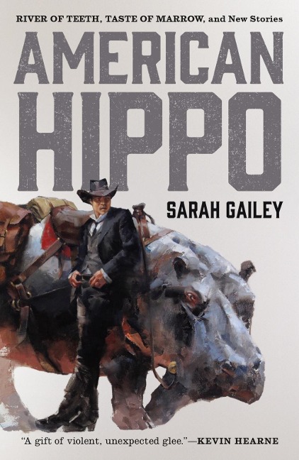 American Hippo - Sarah Gailey