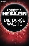 Die lange Wache - Robert A. Heinlein