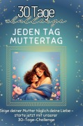 Cover-Bild zum Titel 'Jeden Tag Muttertag' von 'Lina Zimmermann'